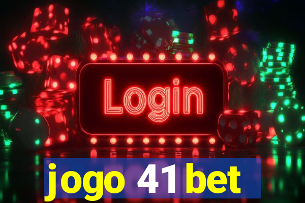 jogo 41 bet